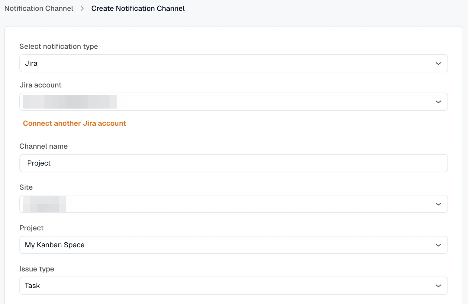 The Jira notification channel form: the Jira account picker with a Connect another Jira account link, then Channel name, Site, Project, and Issue type