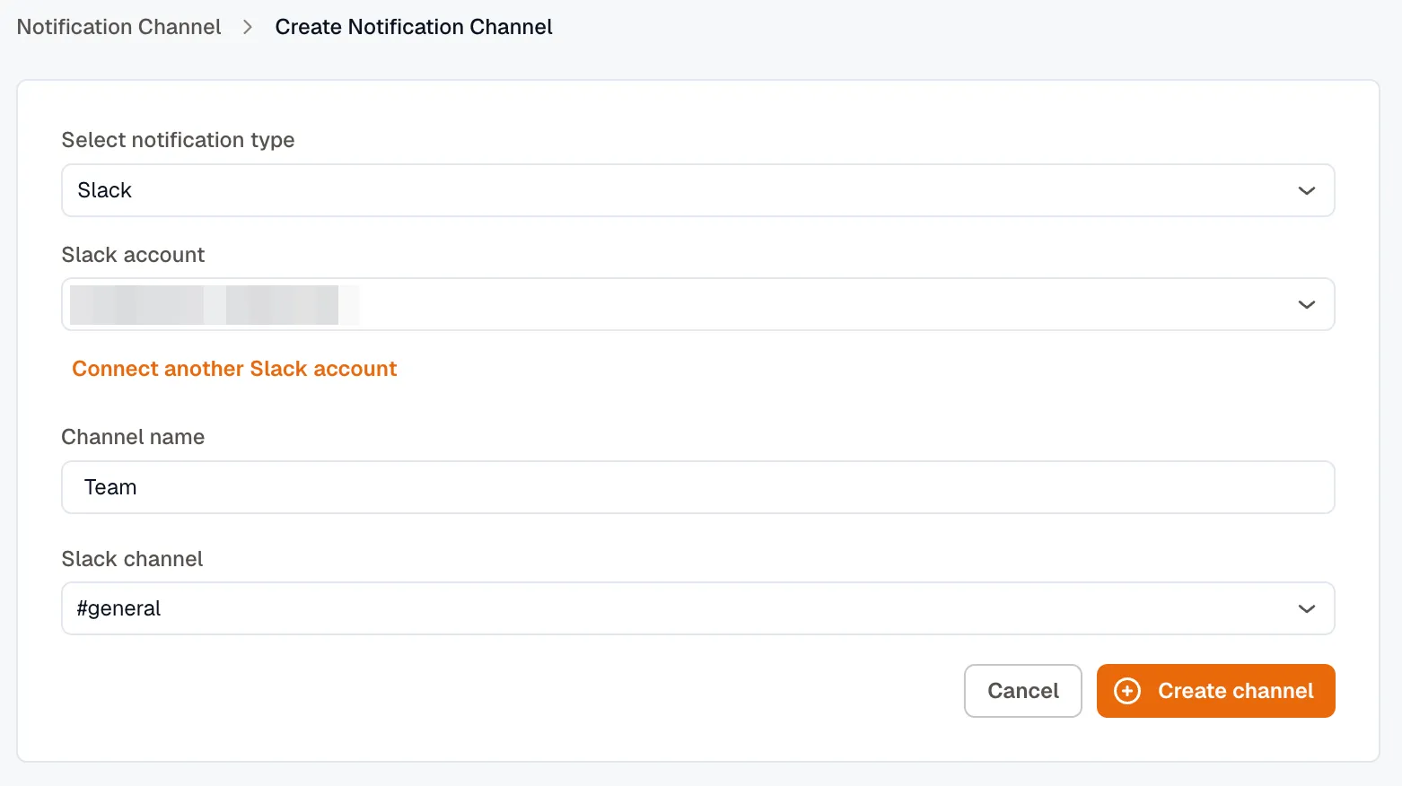 The Slack notification channel form: the Slack account picker with a Connect another Slack account link, then Channel name and a searchable Slack channel list